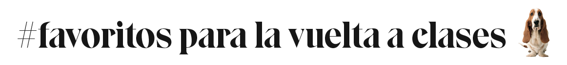 Favoritos para la vuelta a clases